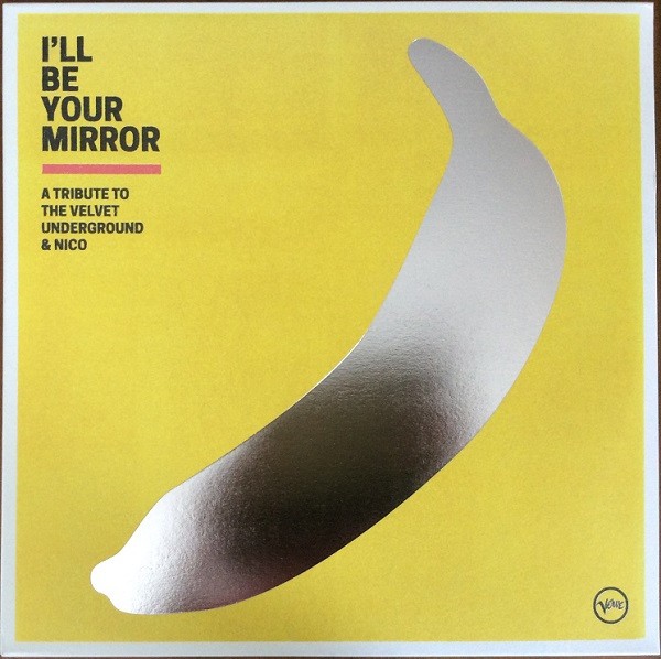 I'll Be Your Mirror (A Tribute...) - 2021 Verve Records - Black 2xLP Vinyl
