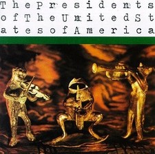 The Presidents of the United States of America picture