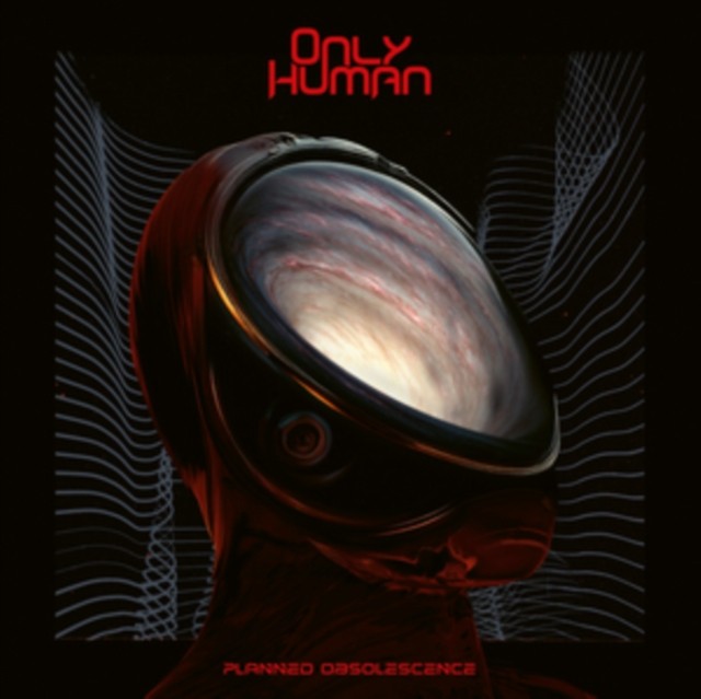 Only Human - Planned Obsolescence (LP) New Sealed Vinyl