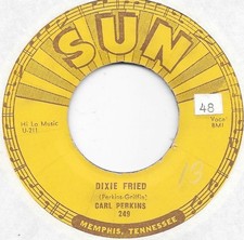 CARL PERKINS Dixie Fried on Sun rockabilly 45 HEAR picture