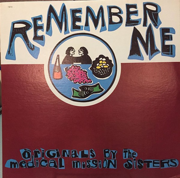 The Medical Mission Sisters And Friends, Remember Me, (LP), NM or M-, 4001733838