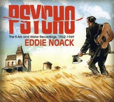 EDDIE NOACK Psycho: The K-Ark and Allstar Recordings 1962-1969 (CD) picture