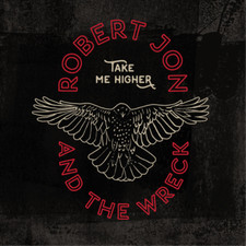 Robert Jon & The Wreck Take Me Higher (CD) Album Digipak (UK IMPORT) picture