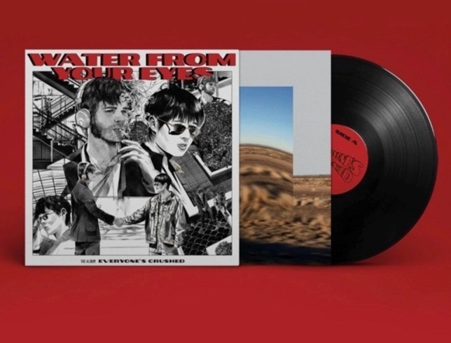 Water from Your Eyes Everyone\'s Crushed (Vinyl) 12\