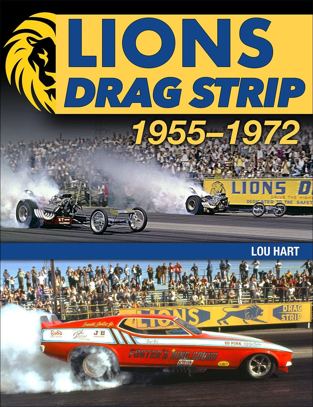 Lions Drag Strip: 1955-1972, Hart, Hart, New 9781613258538 Fast ..