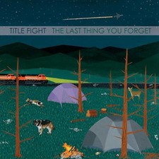 Title Fight The Last Thing You Forget (Vinyl) 7