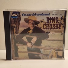 Bing Crosby – I'm An Old Cowhand CD 1995 Living Era Western Swing Pop ASV picture