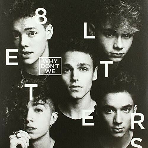 8 Letters by Why Don't We (Record, 2019)