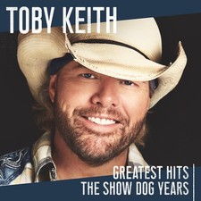 Toby Keith - Greatest Hits: The Show Dog Years [New CD] picture