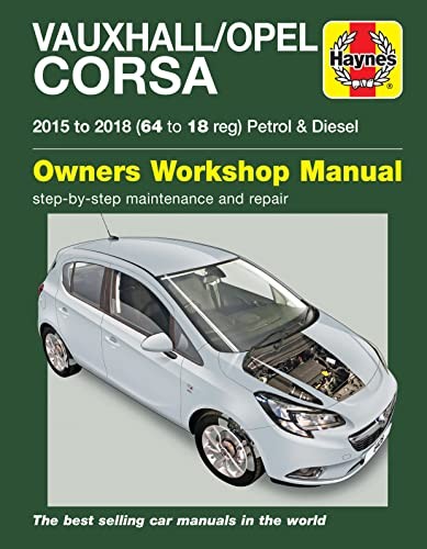 Vauxhall/Opel Corsa Petrol/Diesel (15-18) 64-18, Haynes..