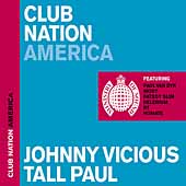CLUB NATION AMERICA  johnny vicious tall paul  2  CD SET  BRAND NEW  SEALED picture