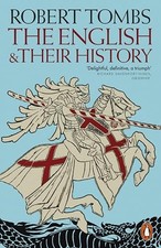 The English and their History: Updated with two new chapters by Tombs New=- picture