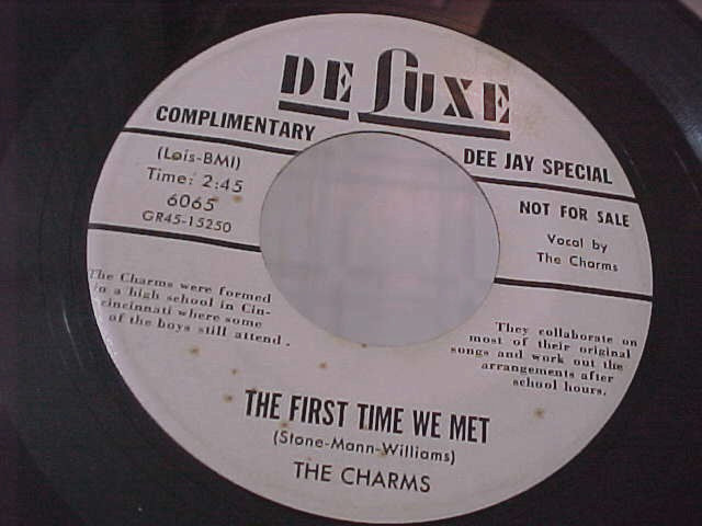 THE CHARMS - RARE PROMO -THE FIRST TIME WE MET / TWO HEARTS -EX VINYL & EX AUDIO