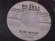 THE CHARMS - RARE PROMO -THE FIRST TIME WE MET / TWO HEARTS -EX VINYL & EX AUDIO picture