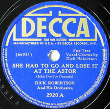 Dick Robertson And His Orchestra - She Had To Go And Lose It At The Astor / 