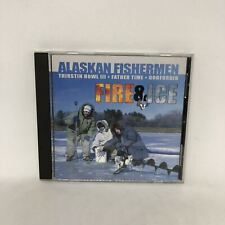 Alaskan Fishermen (THIRSTIN HOWL III, FATHER TIME, GODFORBID) Fire & Ice CD VGC picture