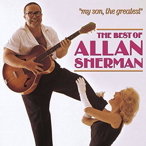 My Son, The Greatest: The Best Of Allan Sherman - Audio CD - GOOD