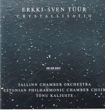 Erkki-Sven Tüür CRYSTALLISATIO Tõnu Kaljuste Estonian Phil Chamber Choir picture