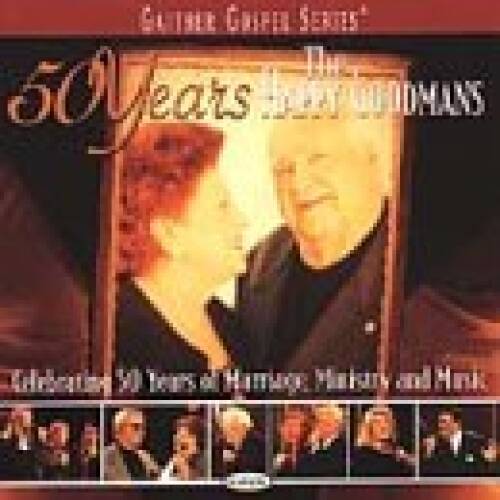 50 Years - Audio CD By The Happy Goodmans - GOOD