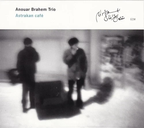 Anouar Brahem Trio Astrakan Cafe (CD) Album 2000 ECM Records