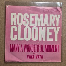 ROSEMARY CLOONEY Many A Wonderful Moment/Vaya Vaya 45 7