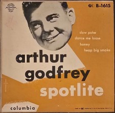 Arthur Godfrey – Spotlite - Vinyl, 7