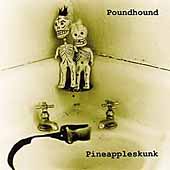 Pineappleskunk by Poundhound (CD, Jul-2001 Metal Blade) Like New Ships 1st Class picture