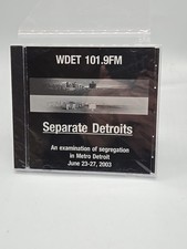 WDET 101.9FM Separate Detroits An Examination Of Segregation 2003 CD New Sealed picture