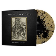 Big Electric Cat - Dreams of a Mad King (Gold-Black Splatter Vinyl) picture
