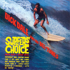 Dick Dale and His Del-Tones Surfers' Choice (CD) Album picture