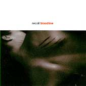 Bloodline by Recoil (CD, Apr-1992, Sire) picture