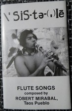 ROBERT MIRABAL Sys-To-Le cassette TAOS PUEBLO New Mexico FLUTE SONGS Native 1987 picture