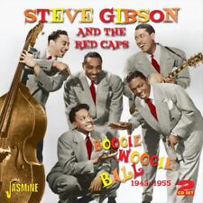 STEVE GIBSON/STEVE GIBSON & THE RED CAPS - BOOGIE WOOGIE BALL 1943-1955 NEW CD picture