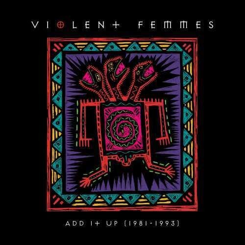 Violent Femmes - Add It Up (1981-1993) [New Vinyl LP]