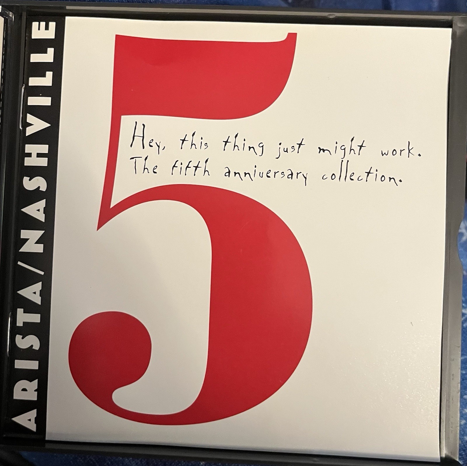 Hey this Thing Just might work 4 Cd- Rare  Arista-Nashville 5.Anniversary Coll.