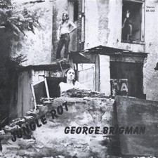 GEORGE BRIGMAN - Jungle Rot Plus 3 Bonus Tracks - CD - BRAND NEW/STILL SEALED picture