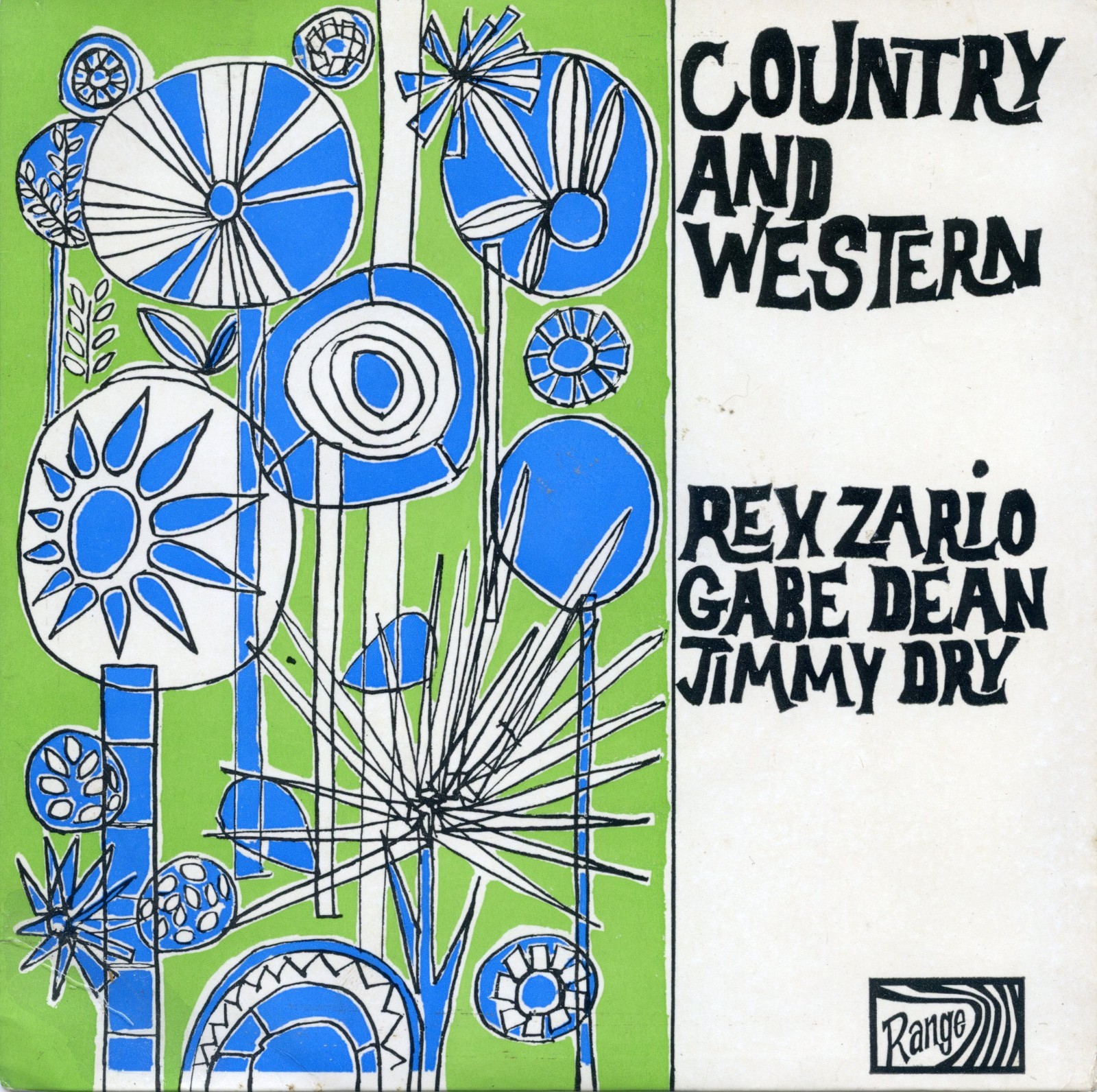 Rex Zario, Gabe Dean and Jimmy Dry. Country & Western, Range EP JRE 7004
