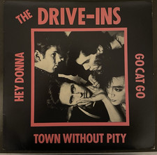 Drive-Ins- Town Without Pity/Hey Donna- 12