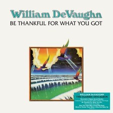 William DeVaughn - Be Thankful For What You Got - 140-Gram Black Vinyl [New Viny picture