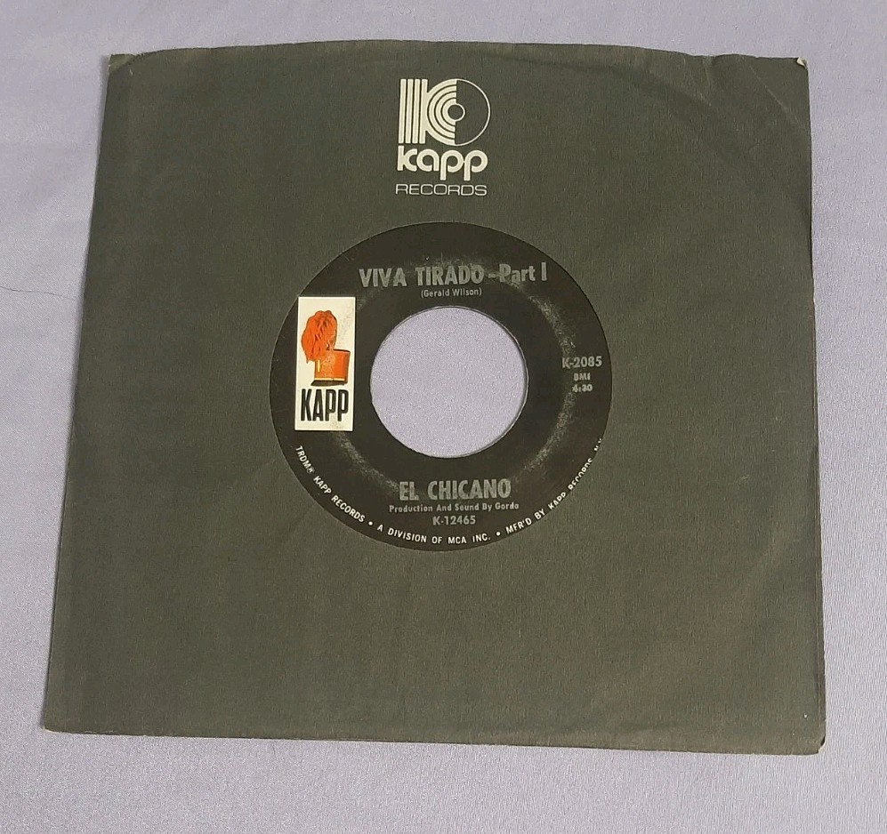 El Chicano 45 Viva Tirado Part I / Part II Kapp K-2085 vg