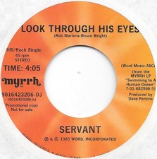 SERVANT Look Through His Eyes on Myrrh 80s new wave PROMO 45 HEAR picture