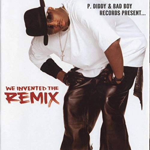 P Diddy  Bad Boy Records Present: We Invented the Remix - Audio CD - GOOD