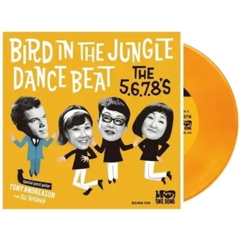 5.6.7.8\'s/Bird Dance Beat / Bird In The Jungle (Clear Orange V BOMB140COR New 7&