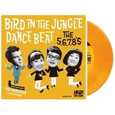 5.6.7.8's/Bird Dance Beat / Bird In The Jungle (Clear Orange V BOMB140COR New 7& picture