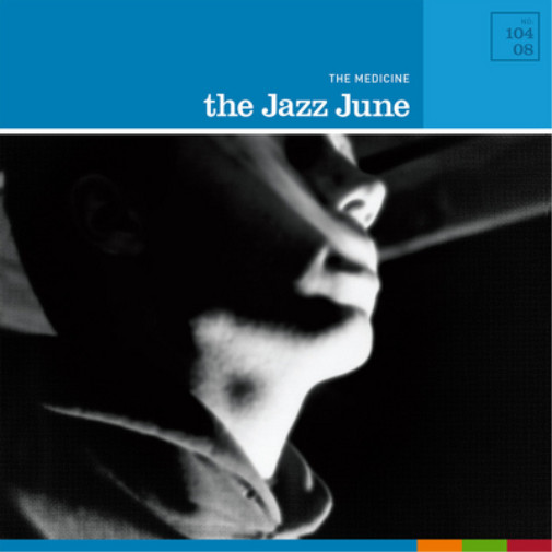 The Jazz June The Medicine (CD) Album