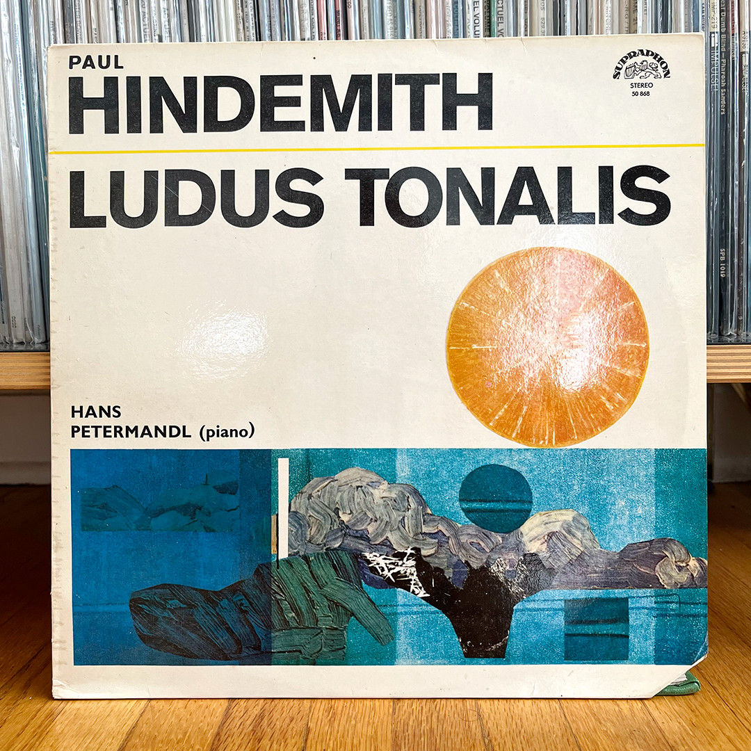 Paul Hindemith – Hans Petermandl (Piano) Ludus Tonalis, Supraphon 50 868, 1977