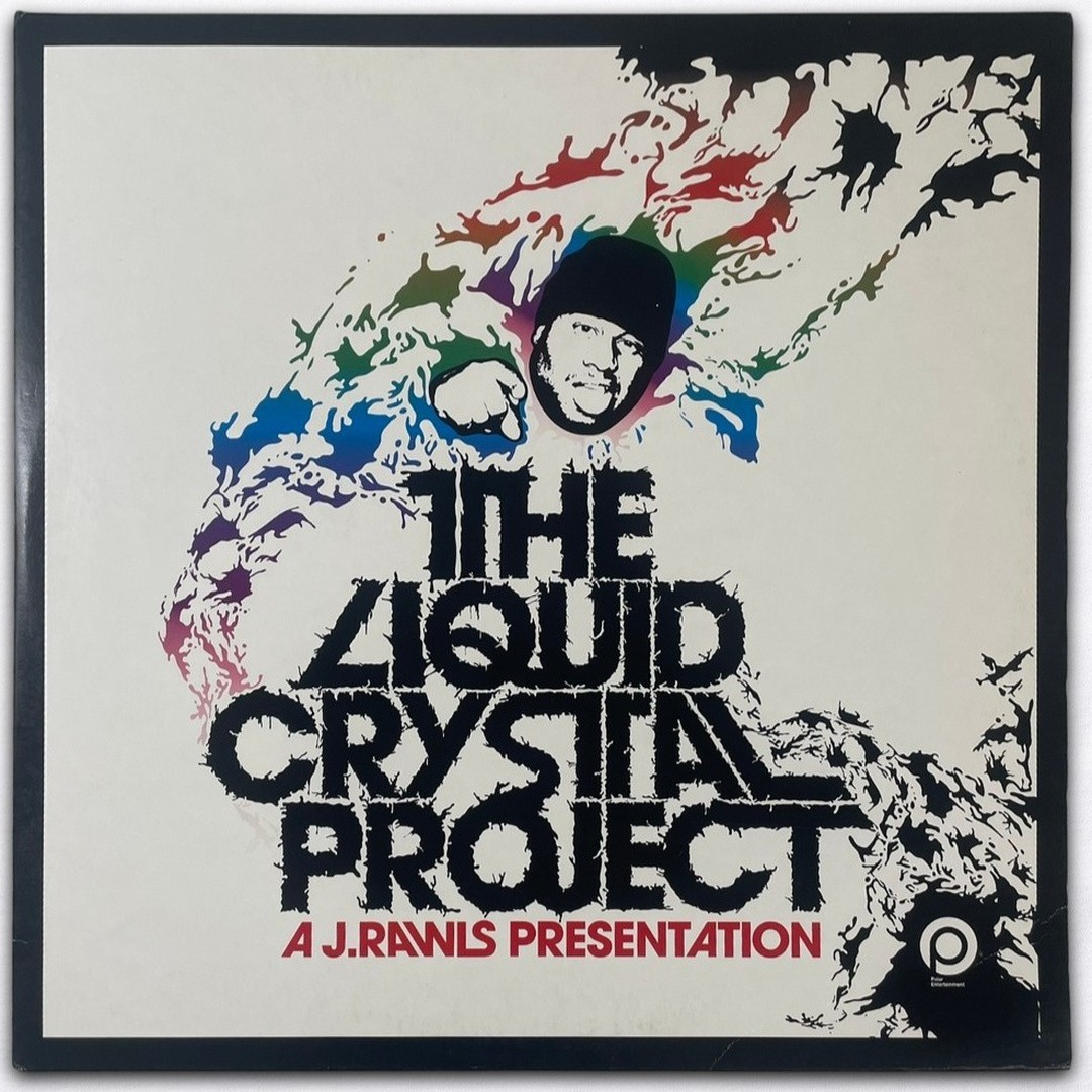 The Liquid Crystal Project - A J. Rawls Presentation 12\