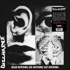 Discharge: Hear Nothing See Nothing Say Nothing (White Vinyl) picture