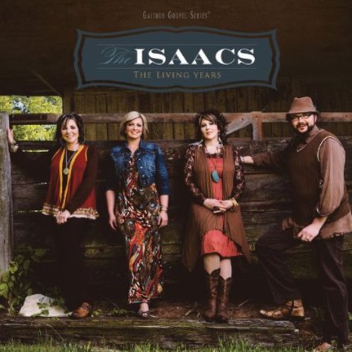 The Isaacs - The Living Years [New CD]