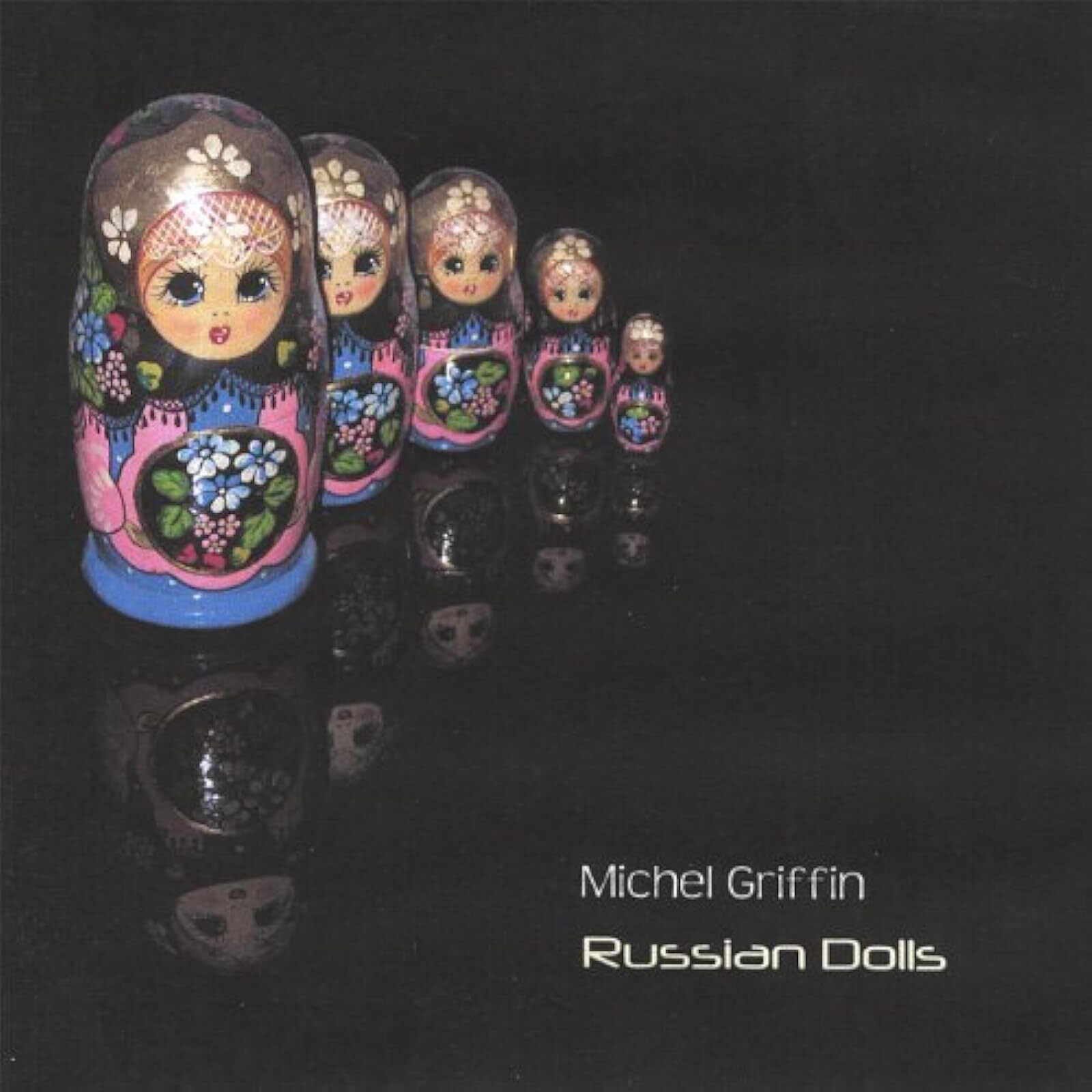 Russian Dolls By Griffin Michel Album Folk 2006 On Audio CD Black Brand New